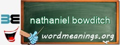 WordMeaning blackboard for nathaniel bowditch